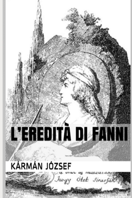 L'Eredità Di Fanni [Italian] 6158096474 Book Cover