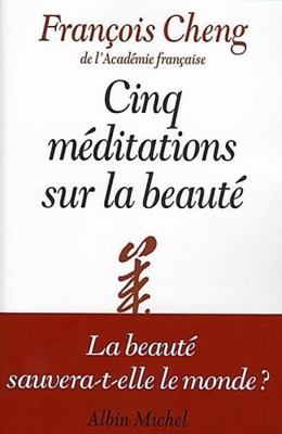 Cinq méditations sur la beaute [French] 2226172157 Book Cover