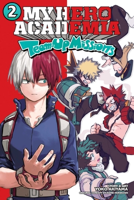 My Hero Academia: Team-Up Missions, Vol. 2 1974727173 Book Cover