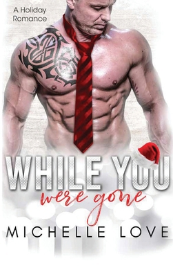 While You Were Gone: A Christmas Second Chance ... 1648087175 Book Cover