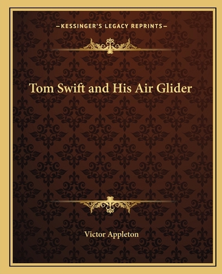 Tom Swift and His Air Glider 1162709871 Book Cover
