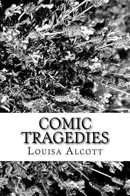 Comic Tragedies 1985201305 Book Cover