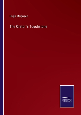 The Orator`s Touchstone 337510670X Book Cover