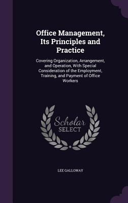 Office Management, Its Principles and Practice:... 1340735091 Book Cover