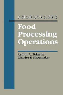 Computerized Food Processing Operations 1461358477 Book Cover