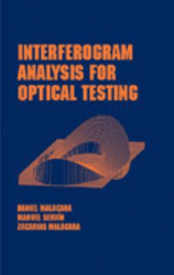 Interferogram Analysis for Optical Testing (Opt... 0824799402 Book Cover