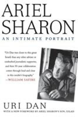 Ariel Sharon: An Intimate Portrait 1403984972 Book Cover