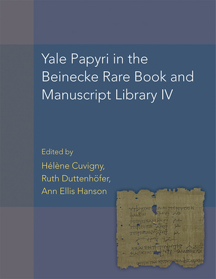 Yale Papyri in the Beinecke Rare Book and Manus... 1954731000 Book Cover
