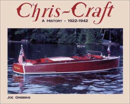 Chris-Craft: A History 1922-1942 1928862020 Book Cover