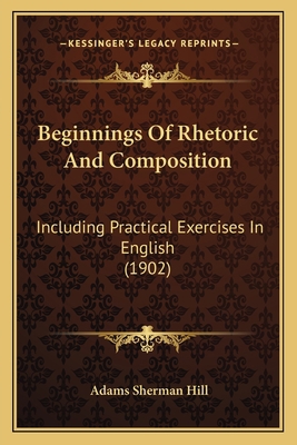 Beginnings Of Rhetoric And Composition: Includi... 116404978X Book Cover