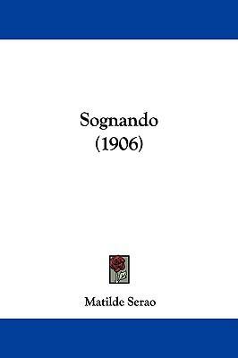 Sognando (1906) 1104202913 Book Cover
