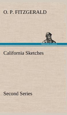 California Sketches, Second Series 3849197263 Book Cover