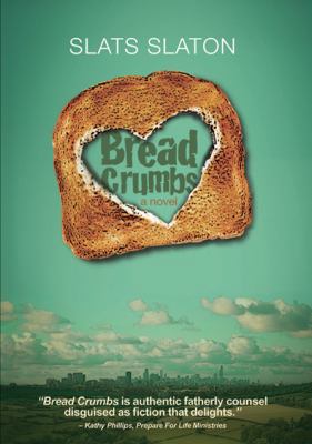 Bread Crumbs 0989178919 Book Cover