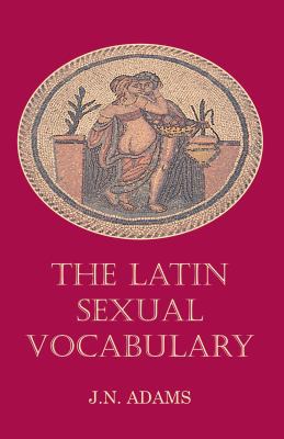 Latin Sexual Vocabulary 0715619152 Book Cover