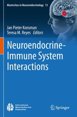 Neuroendocrine-Immune System Interactions 3031213602 Book Cover