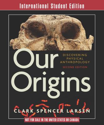 Our Origins: Discovering Physical Anthropology ... 0393118290 Book Cover