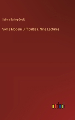 Some Modern Difficulties. Nine Lectures 3385364337 Book Cover