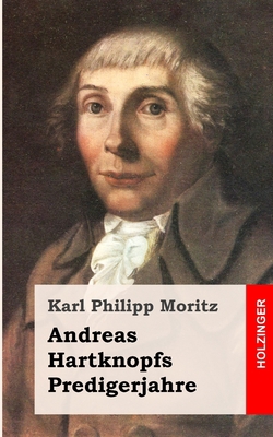 Andreas Hartknopfs Predigerjahre [German] 1484097181 Book Cover