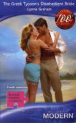 The Greek Tycoon's Disobedient Bride 0263864804 Book Cover