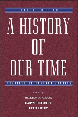 A History of Our Time: Readings on Postwar America 0195151054 Book Cover