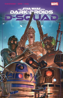 Star Wars: Dark Droids - D-Squad 1302952080 Book Cover