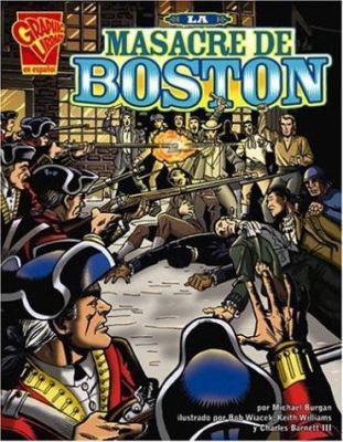 La Masacre de Boston [Spanish] 0736866108 Book Cover