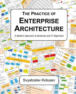 The Practice of Enterprise Architecture: A Mode... 0648309827 Book Cover