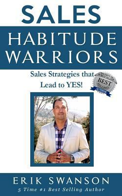 Sales Habitude Warriors: Sales Strategies that ... 1976337119 Book Cover