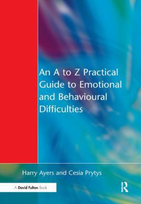 A to Z Practical Guide to Emotional and Behavio... 1138160083 Book Cover