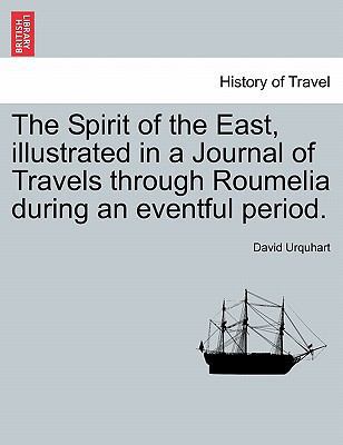 The Spirit of the East, Illustrated in a Journa... 1241522898 Book Cover