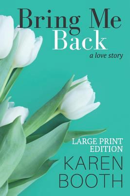 Bring Me Back: Large Print Edition 1090205880 Book Cover