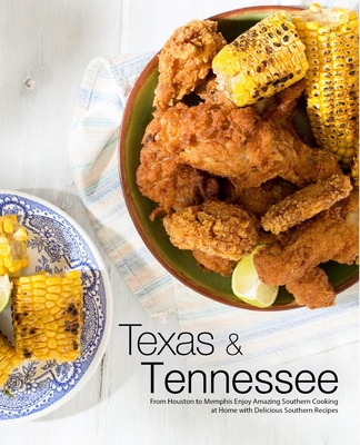 Texas & Tennessee: From Houston to Memphis Enjo... 1794550194 Book Cover