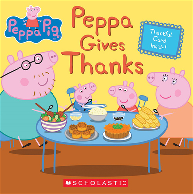 Peppa Gives Thanks 0606415076 Book Cover