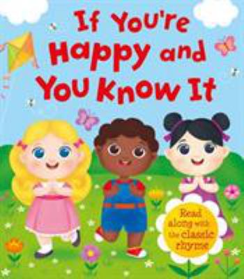 If You're Happy and You Know It (Padded Story T... 1786702789 Book Cover
