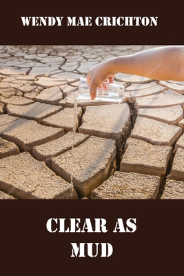 Clear as Mud 1775327140 Book Cover