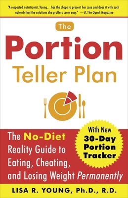 The Portion Teller Plan: The No-Diet Reality Gu... 0767920791 Book Cover