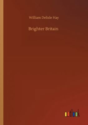 Brighter Britain 3752321318 Book Cover