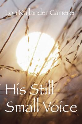 His Still Small Voice 1432707108 Book Cover