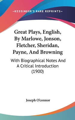 Great Plays, English, By Marlowe, Jonson, Fletc... 1437004903 Book Cover