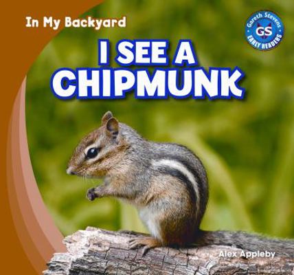 I See a Chipmunk 1433985470 Book Cover