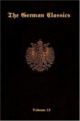 The German Classics-Volume 13 1931839654 Book Cover