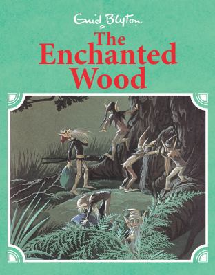 The Enchanted Wood Retro Illustrated 0603572030 Book Cover