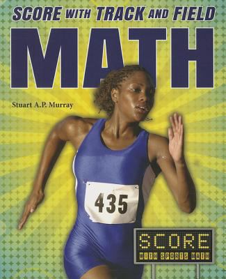 Score with Track and Field Math 1464402914 Book Cover