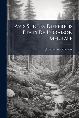 Avis Sur Les Différens États De L'oraison Mentale [French] 1179745051 Book Cover