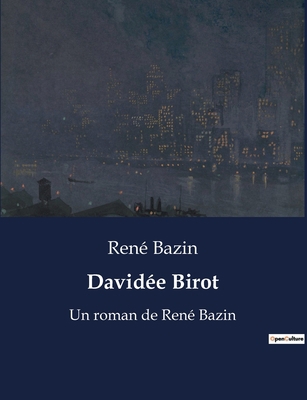 Davidée Birot: Le défi d'une institutrice face ... [French] B0BX2CKK7S Book Cover