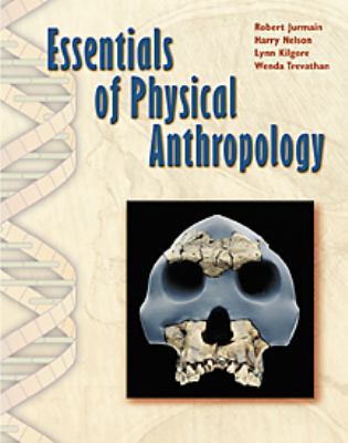 Essentials of Physical Anthropology (Non-Infotr... 0534578330 Book Cover