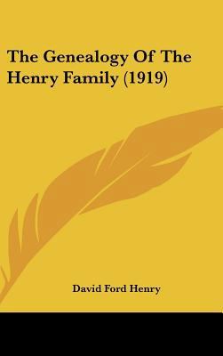 The Genealogy of the Henry Family (1919) 1162250488 Book Cover