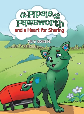 Pipsie Pawsworth and a Heart for Sharing 1728340233 Book Cover