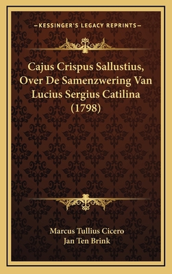 Cajus Crispus Sallustius, Over De Samenzwering ... [Dutch] 116637131X Book Cover