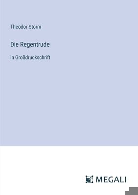 Die Regentrude: in Großdruckschrift [German] 3387323980 Book Cover